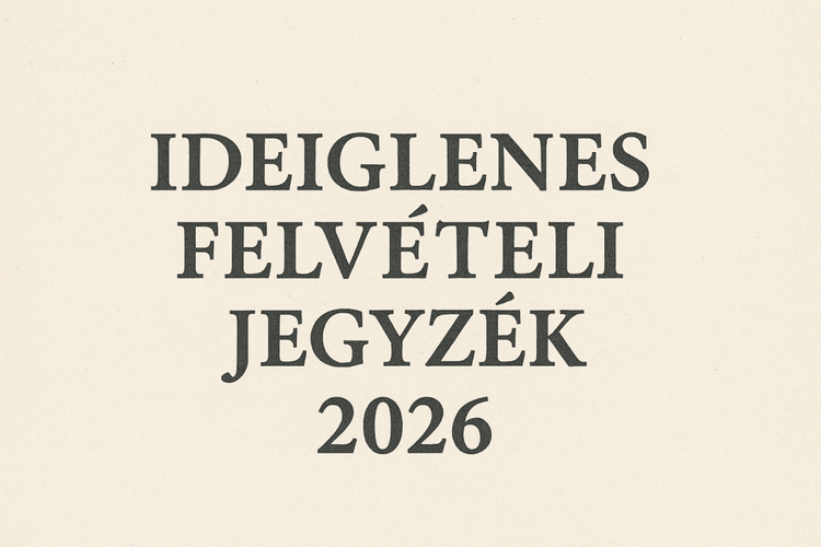 Ideiglenes felvételi jegyzék 2026/2027